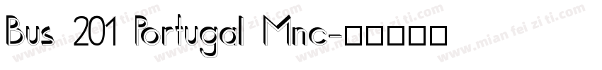 Bus 201 Portugal Mnc字体转换